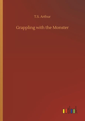 Grappling with the Monster