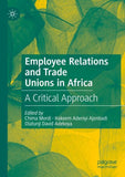 Employee Relations and Trade Unions in Africa