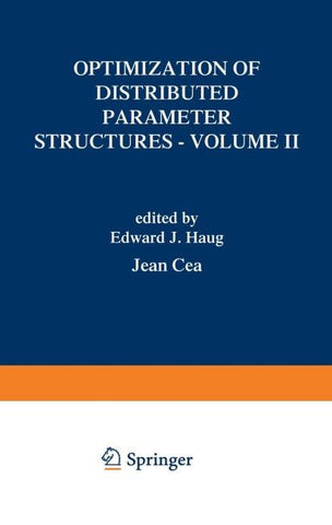 Optimization of Distributed Parameter Structures - Volume II