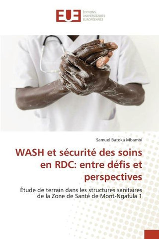 WASH et sécurité des soins en RDC: entre défis et perspectives