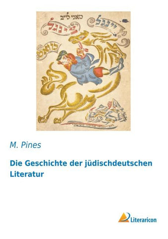 Die Geschichte der jüdischdeutschen Literatur