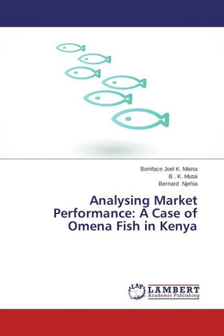 Analysing Market Performance: A Case of Omena Fish in Kenya