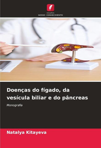 Doenças do fígado, da vesícula biliar e do pâncreas