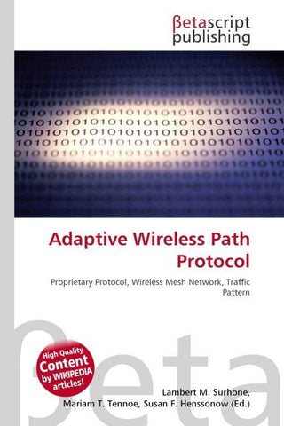 Adaptive Wireless Path Protocol