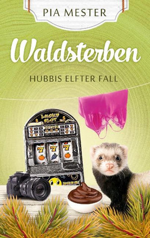Waldsterben - Hubbis elfter Fall