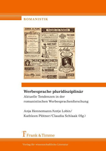 Werbesprache pluridisziplinär – Aktuelle Tendenzen in der romanistischen Werbesprachenforschung