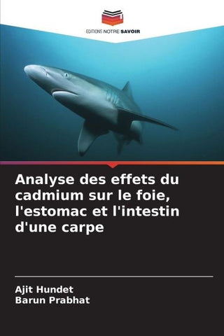 Analyse des effets du cadmium sur le foie, l'estomac et l'intestin d'une carpe