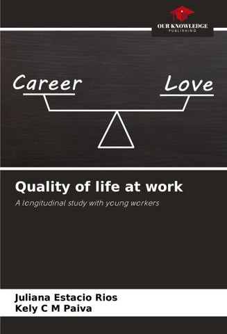 Quality of life at work
