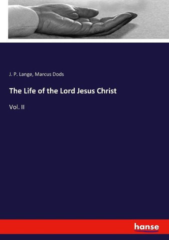 The Life of the Lord Jesus Christ