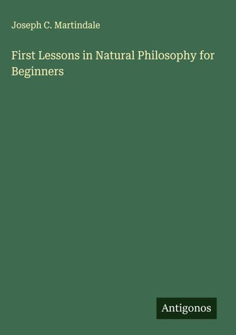 First Lessons in Natural Philosophy for Beginners