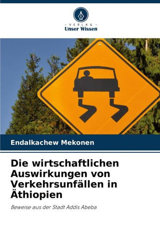 Die wirtschaftlichen Auswirkungen von Verkehrsunfällen in Äthiopien