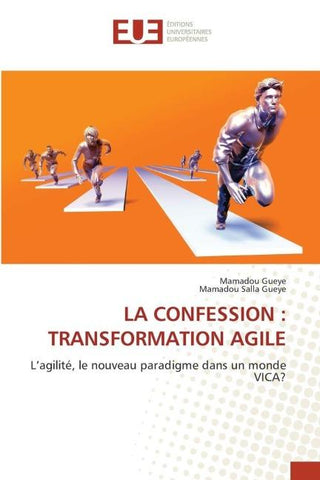 LA CONFESSION : TRANSFORMATION AGILE