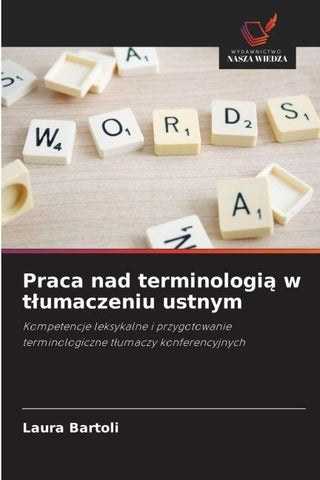 Praca nad terminologi¿ w t¿umaczeniu ustnym