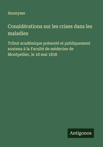 Considérations sur les crises dans les maladies