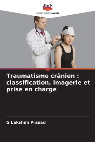 Traumatisme crânien : classification, imagerie et prise en charge