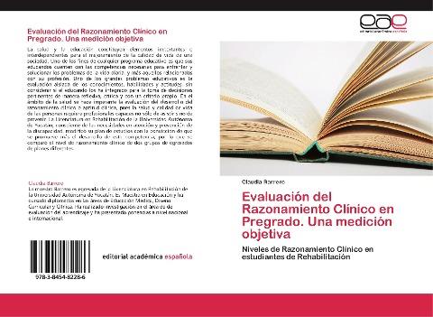 Evaluación del Razonamiento Clínico en Pregrado. Una medición objetiva
