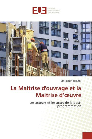 La Maitrise d'ouvrage et la Maitrise d'¿uvre