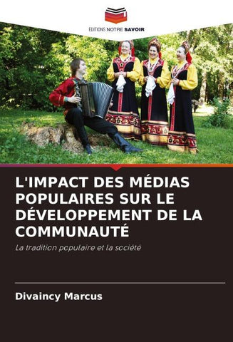 L'IMPACT DES MÉDIAS POPULAIRES SUR LE DÉVELOPPEMENT DE LA COMMUNAUTÉ