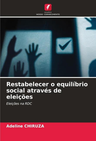 Restabelecer o equilíbrio social através de eleições