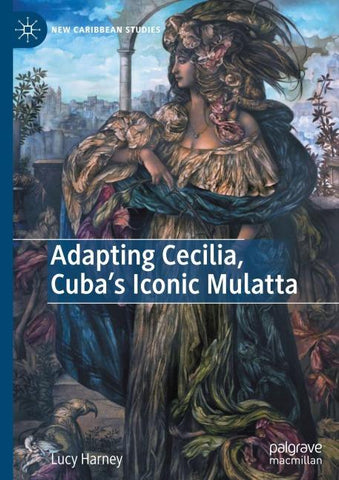 Adapting Cecilia, Cuba's Iconic Mulatta