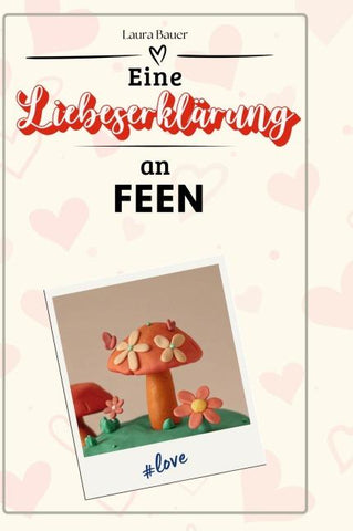 Eine Liebeserklärung an Feen