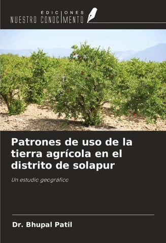 Patrones de uso de la tierra agrícola en el distrito de solapur