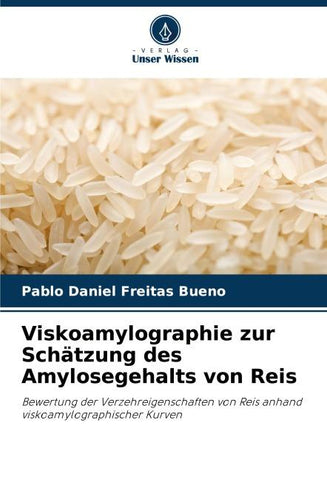 Viskoamylographie zur Schätzung des Amylosegehalts von Reis