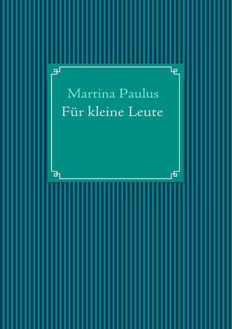 Für kleine Leute
