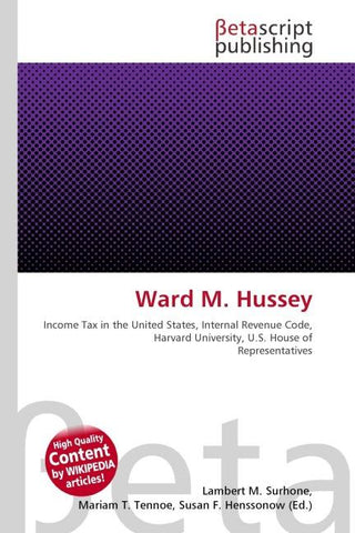 Ward M. Hussey