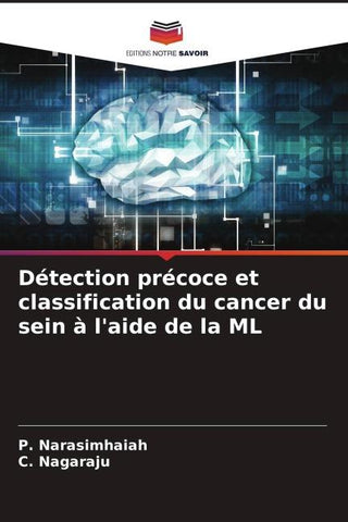 Détection précoce et classification du cancer du sein à l'aide de la ML