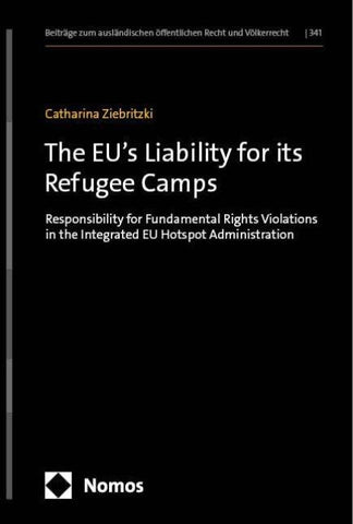 The EU’s Liability for its Refugee Camps