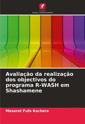 Avaliação da realização dos objectivos do programa R-WASH em Shashamene