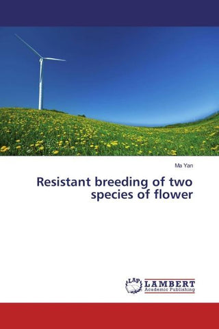 Resistant breeding of two species of flower