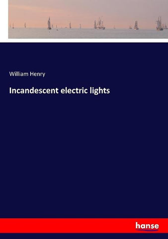 Incandescent electric lights