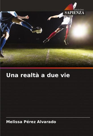 Una realtà a due vie