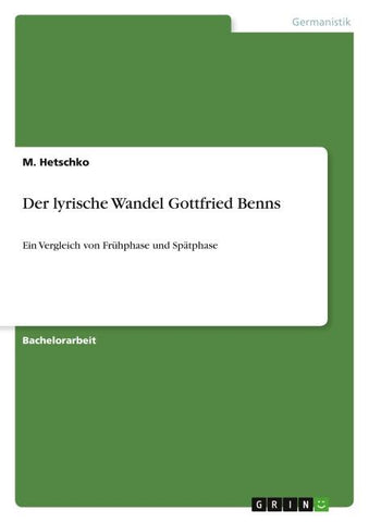 Der lyrische Wandel Gottfried Benns