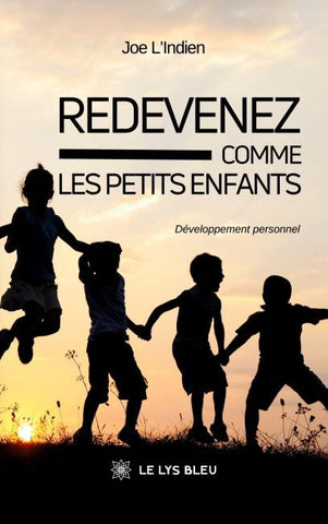 Redevenez comme les petits enfants