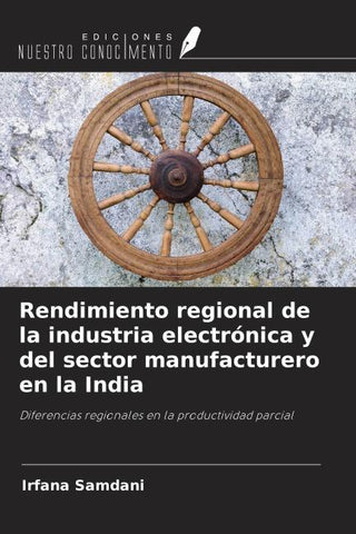 Rendimiento regional de la industria electrónica y del sector manufacturero en la India