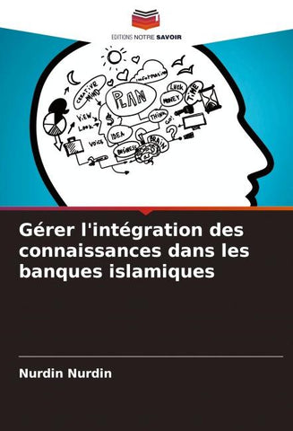 Gérer l'intégration des connaissances dans les banques islamiques