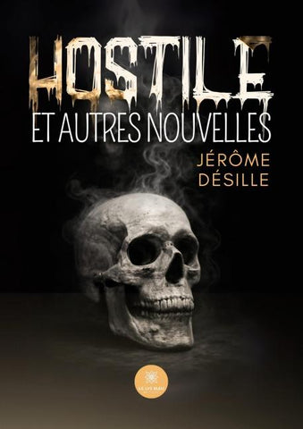 Hostile et autres nouvelles