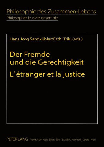 Der Fremde und die Gerechtigkeit- L'étranger et la justice