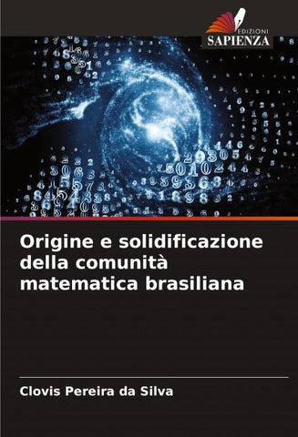 Origine e solidificazione della comunità matematica brasiliana
