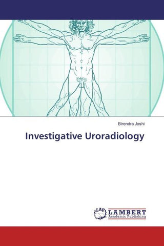 Investigative Uroradiology