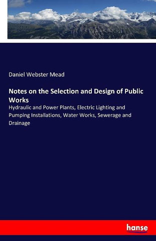 Notes on the Selection and Design of Public Works