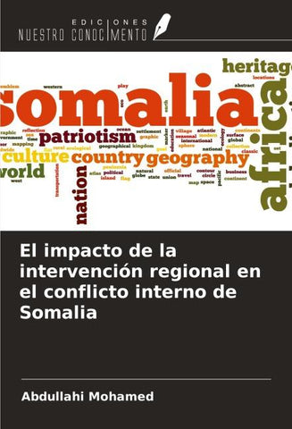 El impacto de la intervención regional en el conflicto interno de Somalia