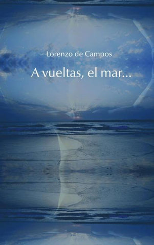 A la vuelta, el mar