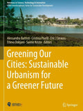 Greening Our Cities: Sustainable Urbanism for a Greener Future