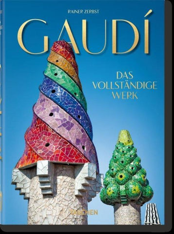 Gaudí. Das vollständige Werk. 45th Ed.