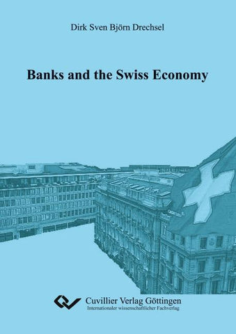 Banks and the Swiss Economy