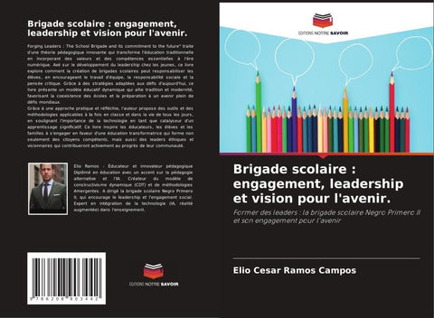 Brigade scolaire : engagement, leadership et vision pour l'avenir.